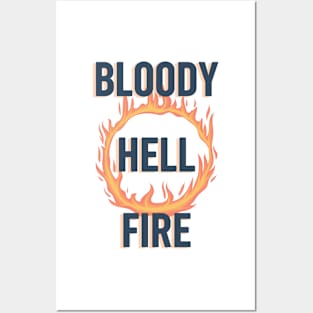 Lancashire saying - Bloody hell fire - Northern humour Posters and Art